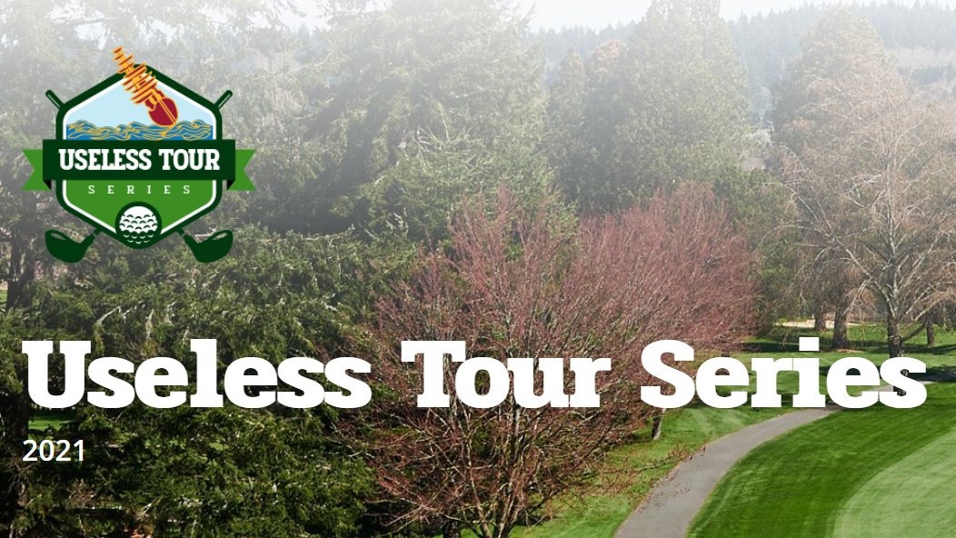 Useless Tour Series 2021 Useless Bay Golf and Country Club